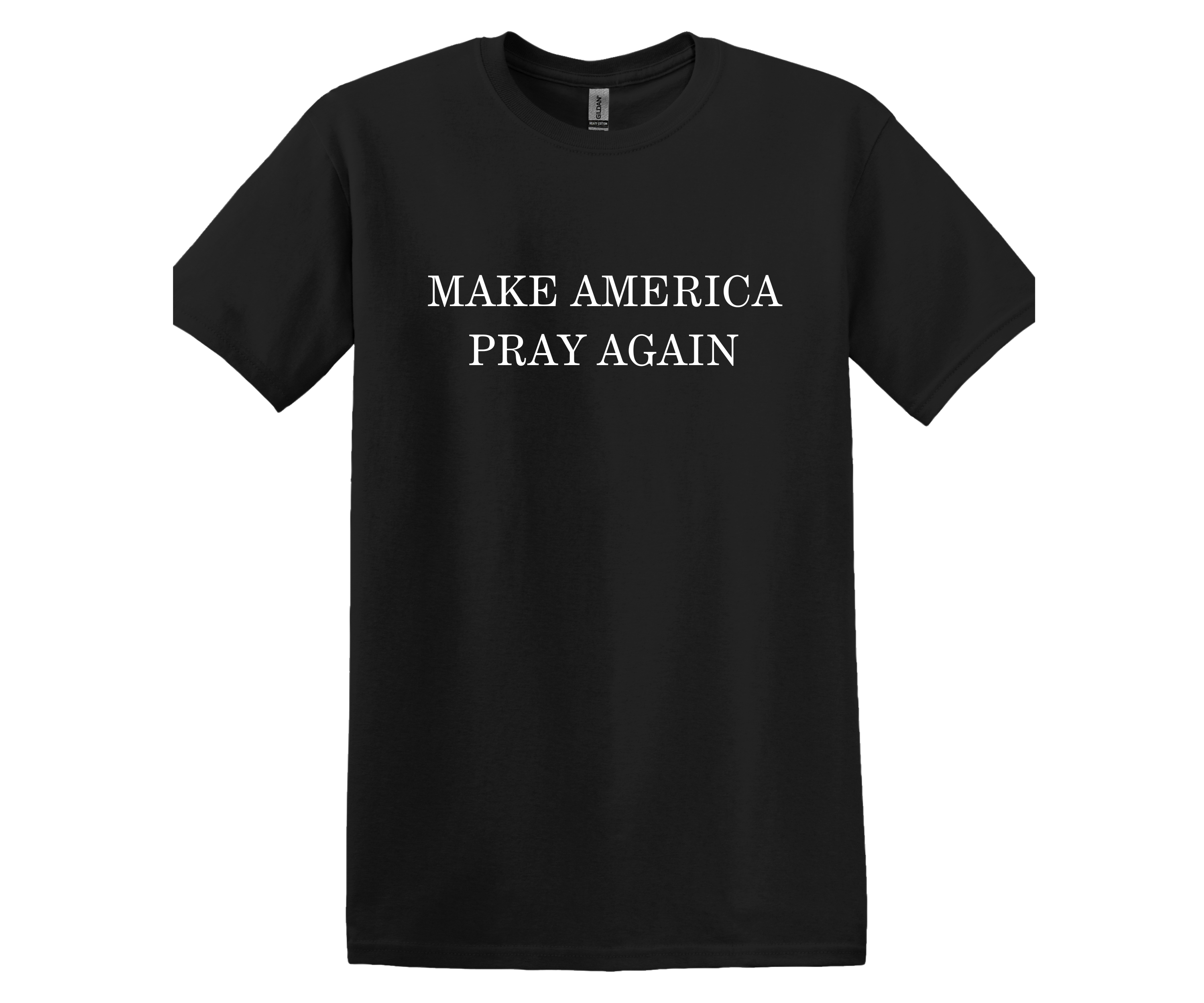 Make America Pray Again T-Shirt