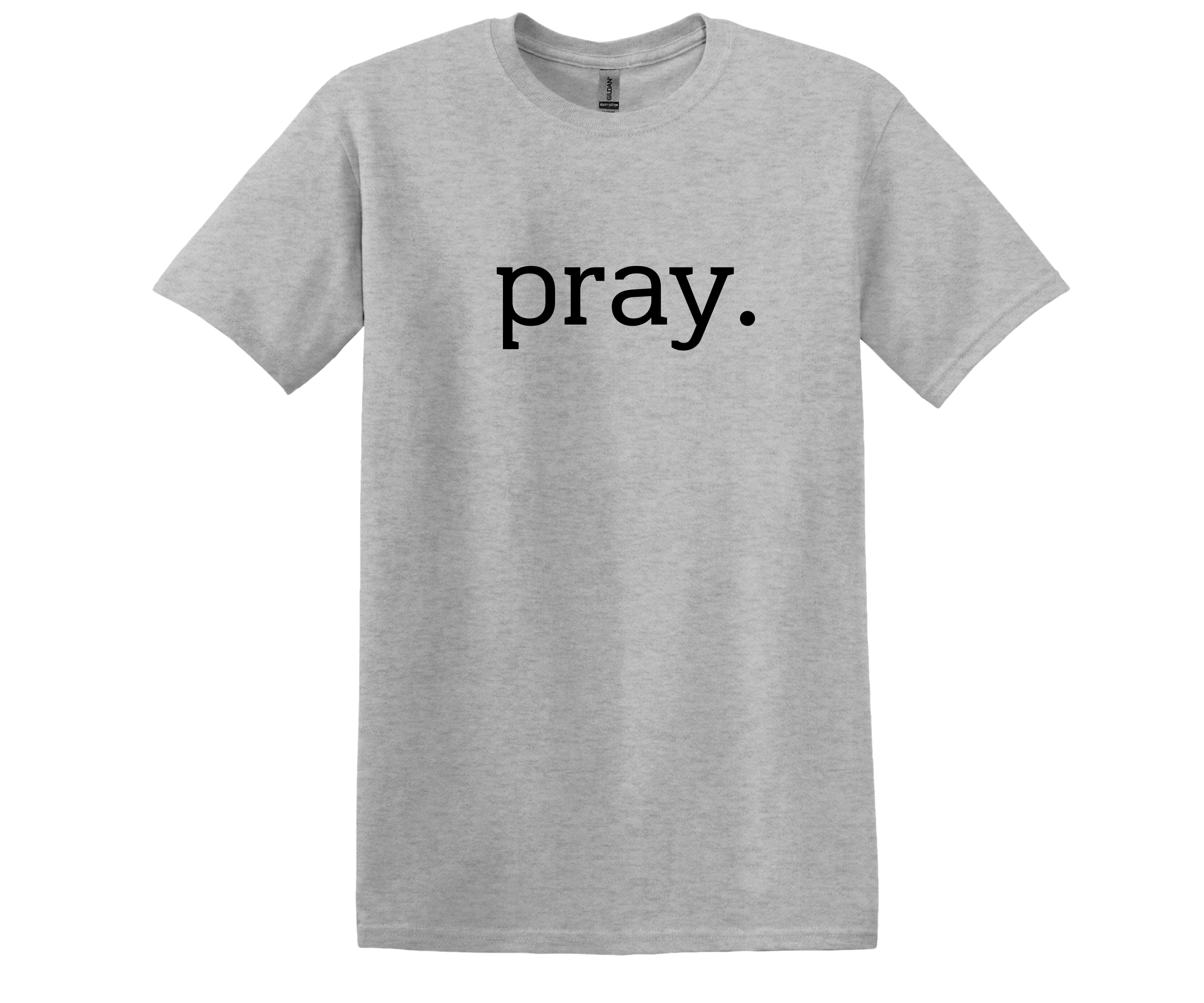PRAY T-Shirt